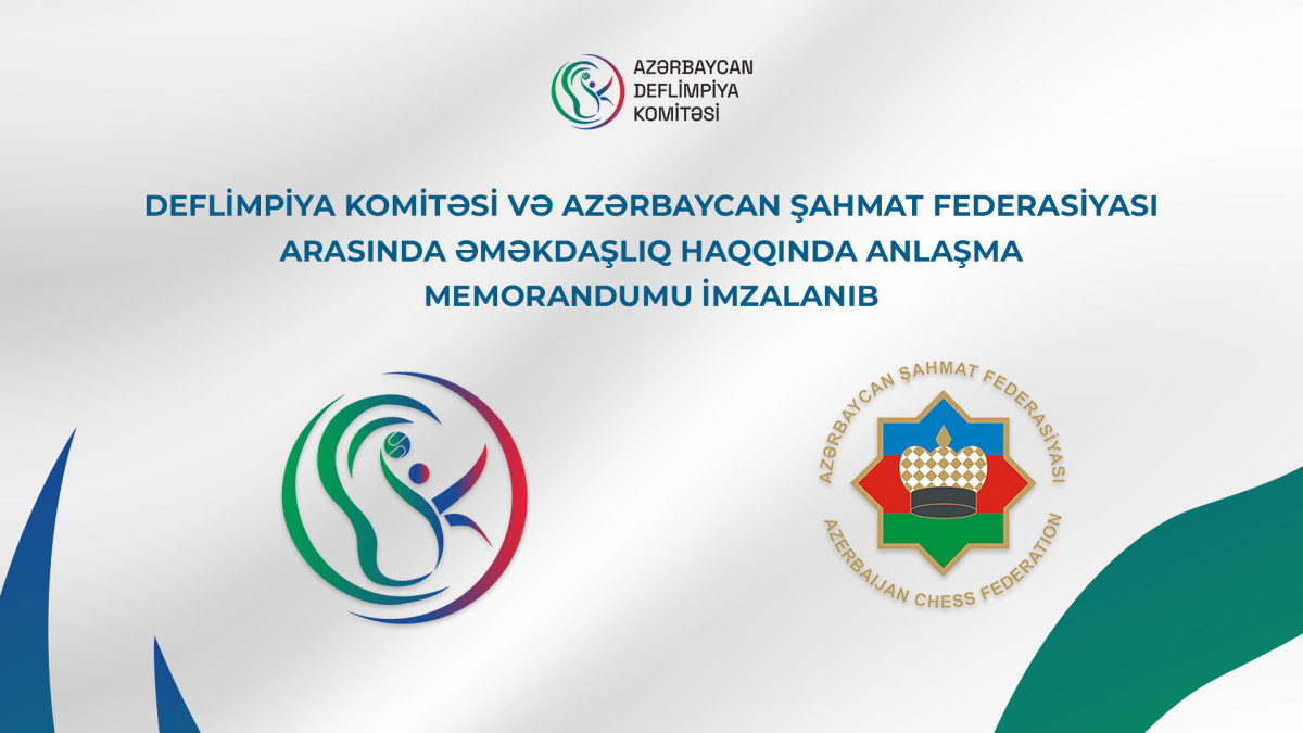 Deflimpiya Komitəsi və Azərbaycan Şahmat Federasiyası arasında Memorandum imzalanıb